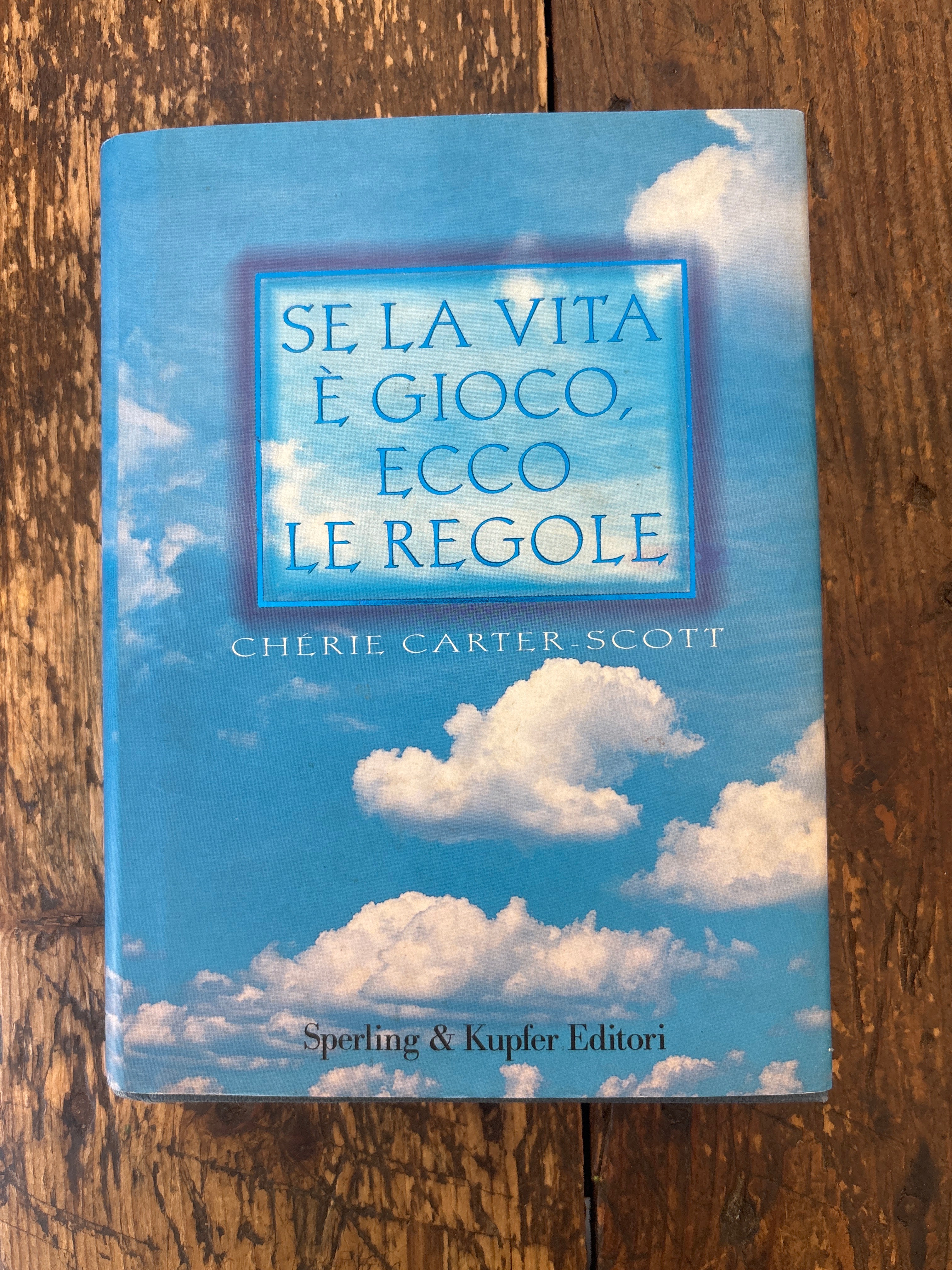 Se la vita è gioco, ecco le regole