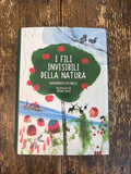 I fili invisibili della natura