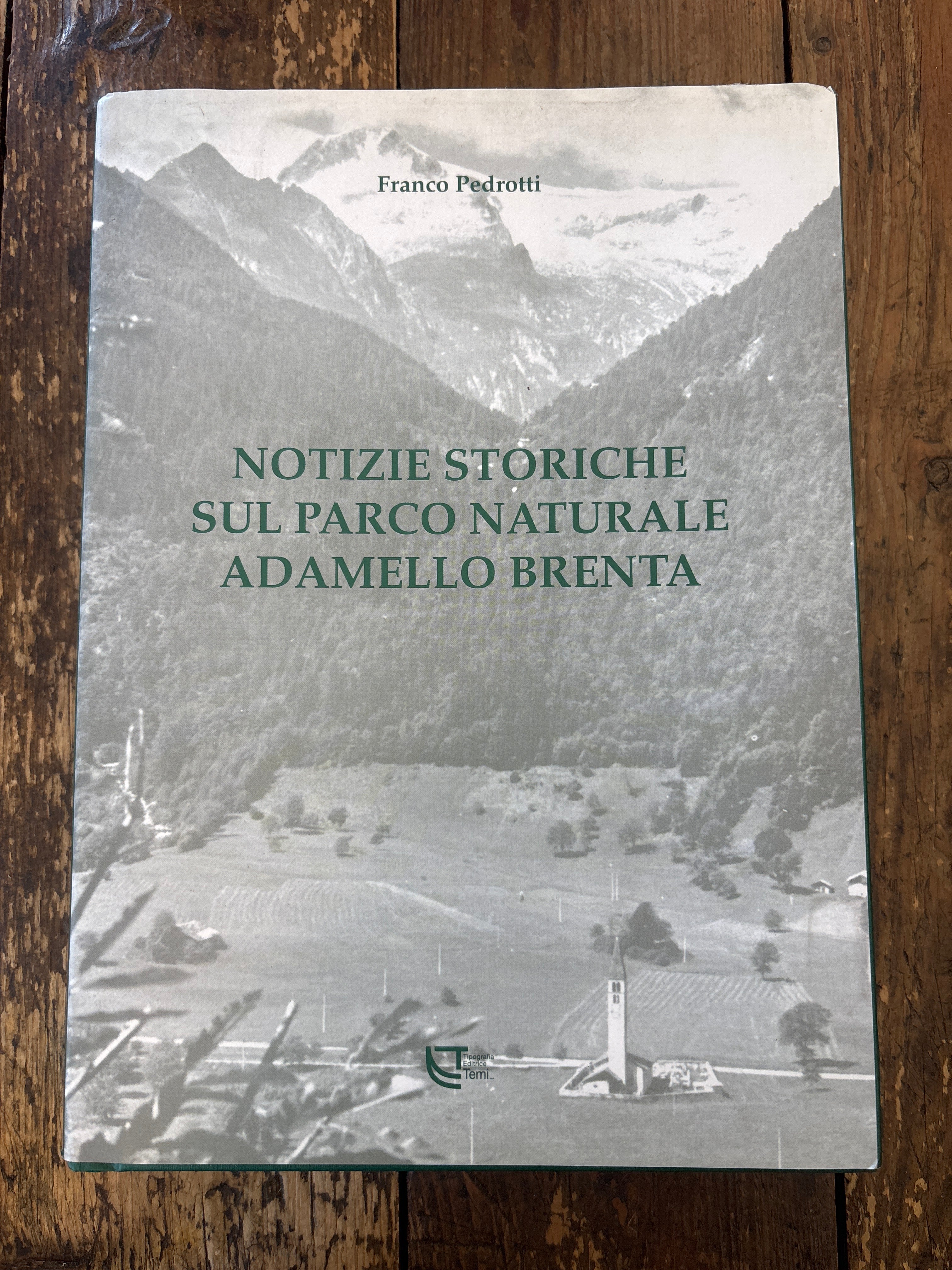 Notizie Storiche sul parco naturale adamello Brenta