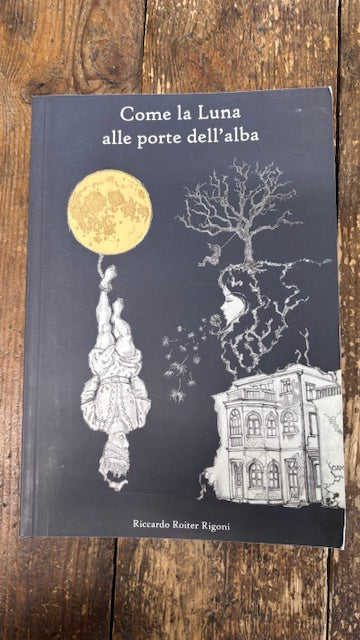 Come La luna alle porte
