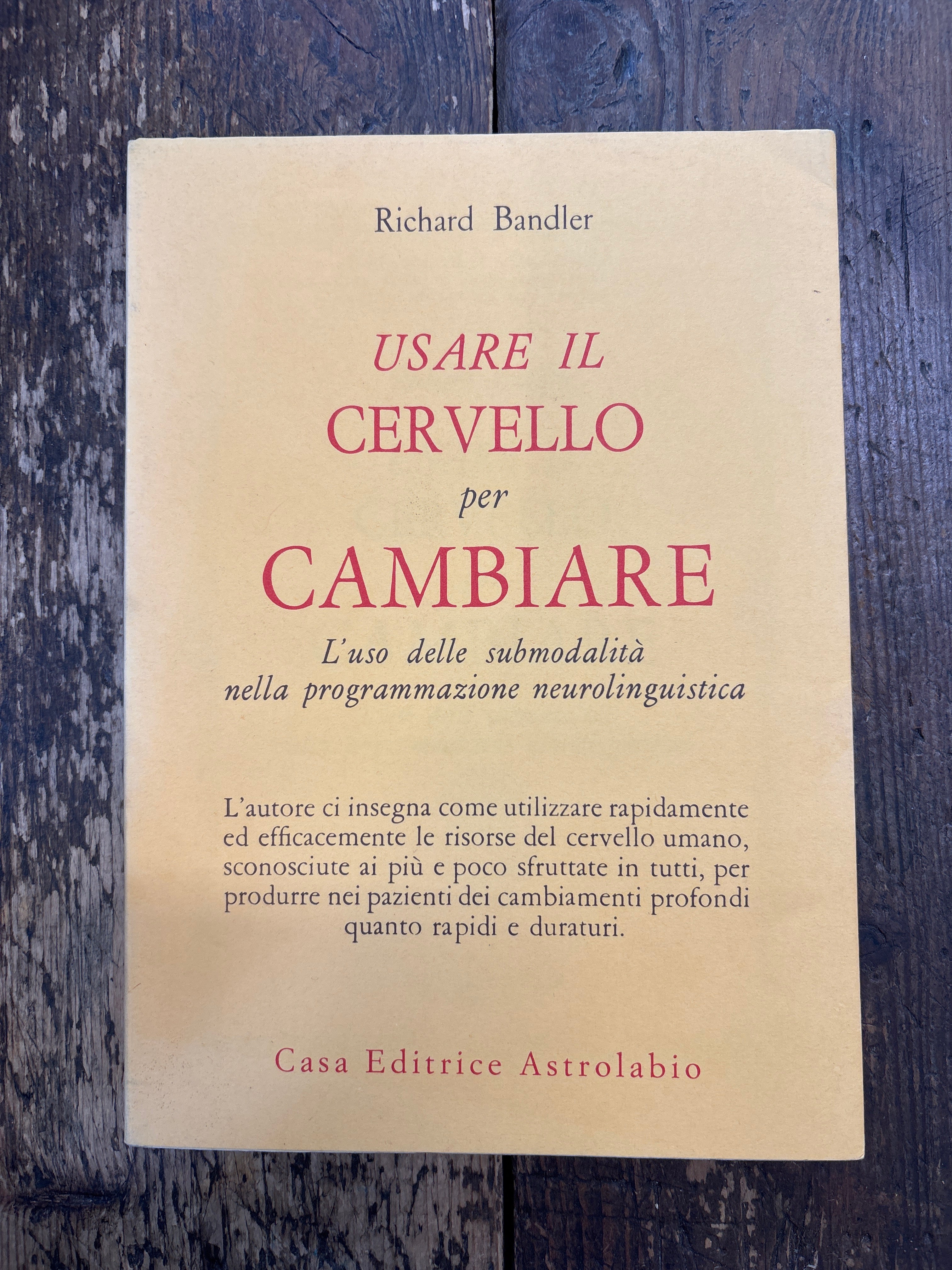 Usare il cervello per cambiare
