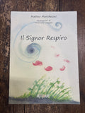 Il Signor Respiro