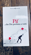 Che dio perdona a tutti