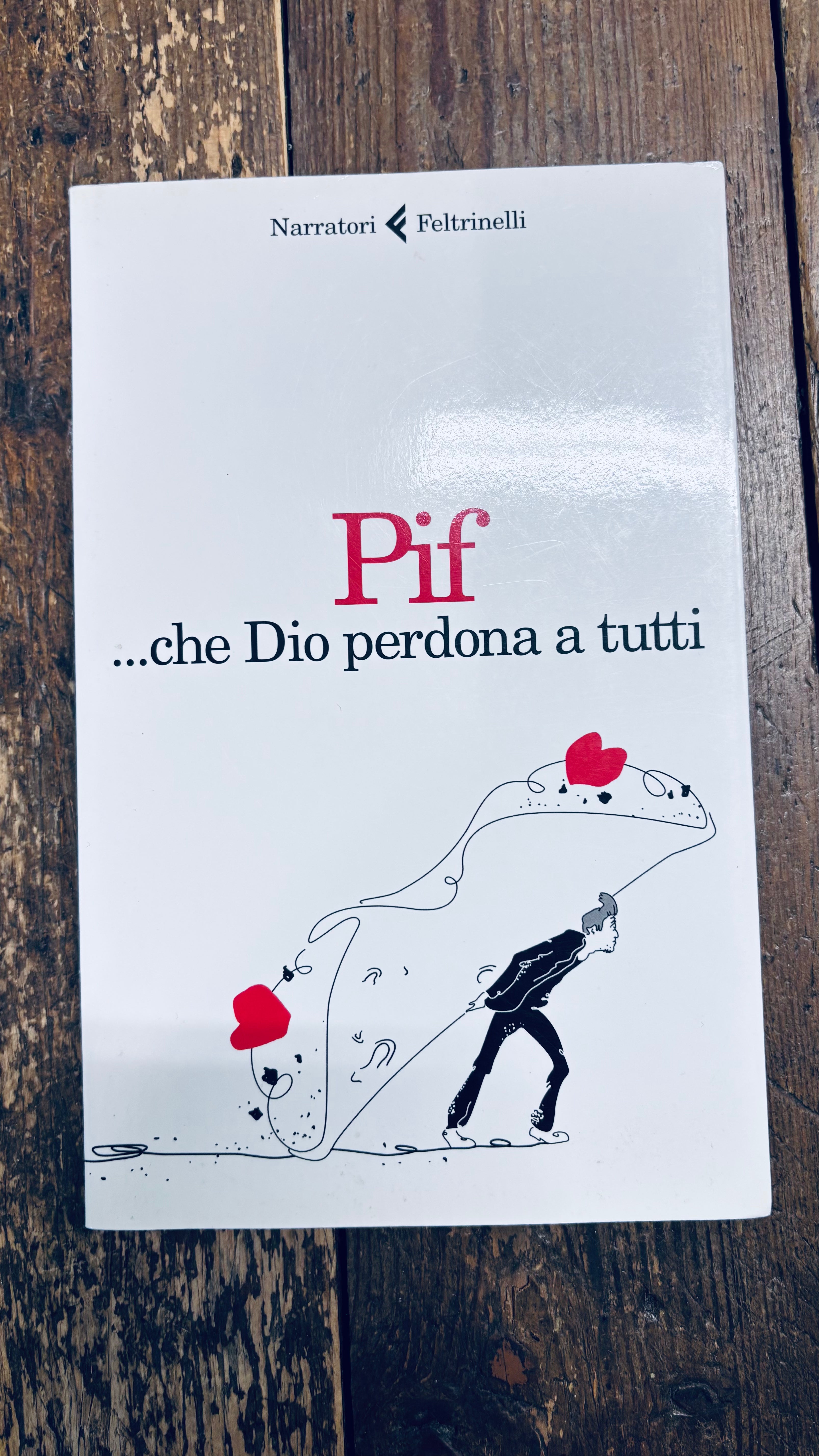 Che dio perdona a tutti