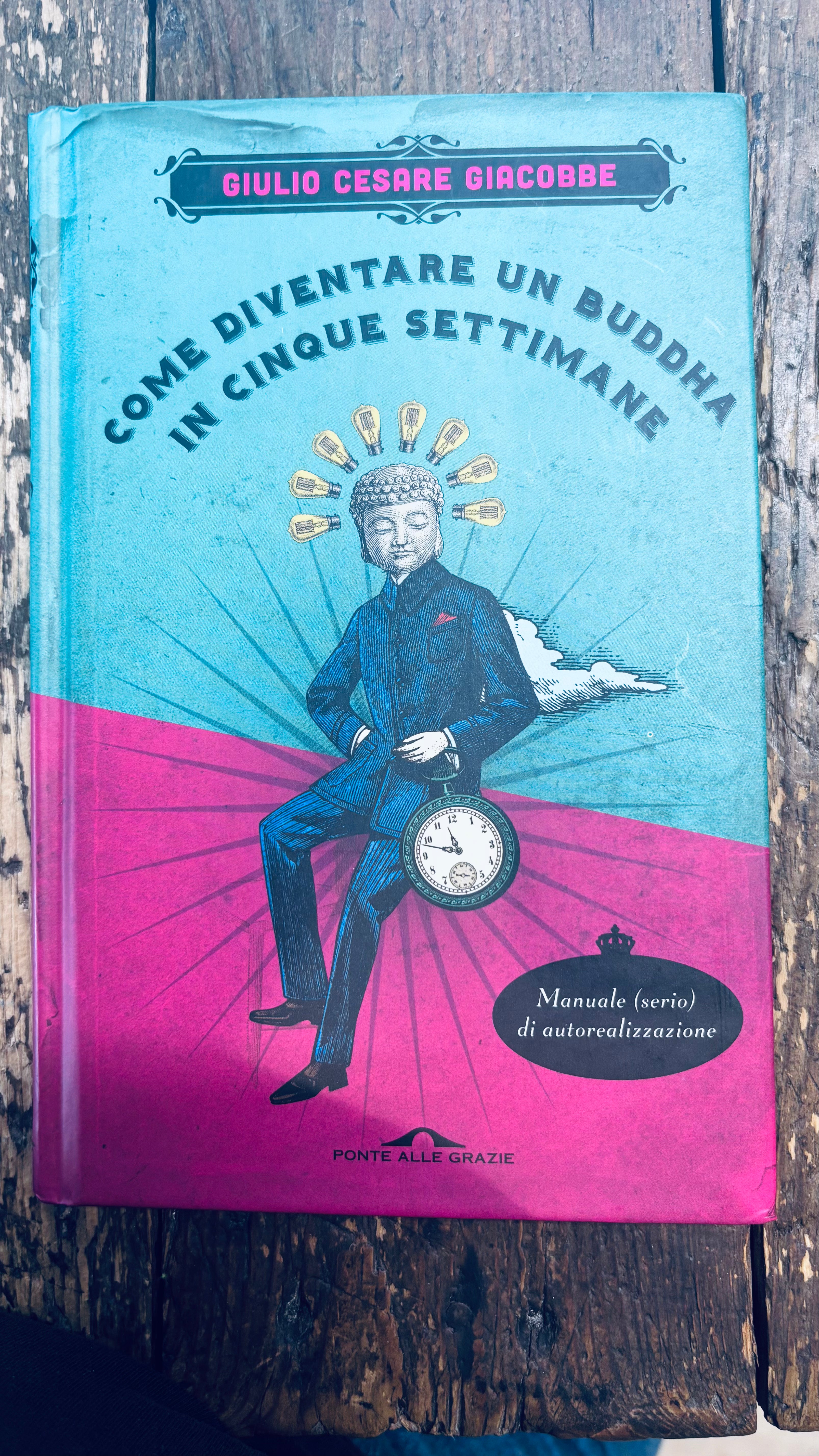 Come diventare un Buddha in Cinque settimane