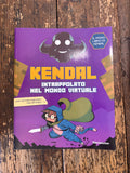 Kendal Intrappolato nel mondo Virtuale