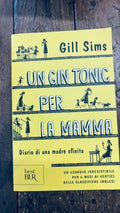 Un gin Tonic per la mamma