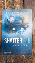 Shatter Me - La trilogia