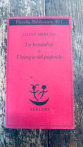 La Kundalini o L’energia del profondo