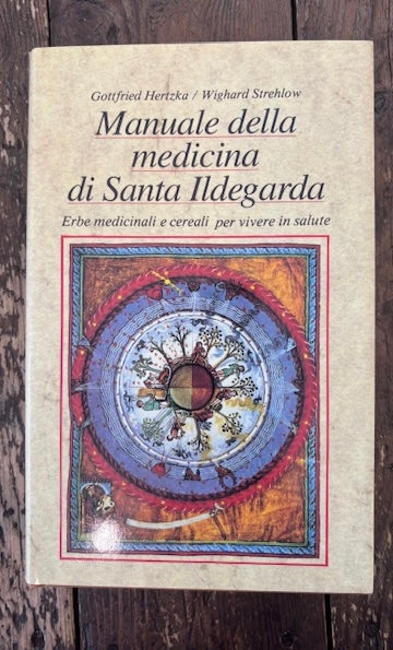 Manuale della medicina di Santa Ildegarda