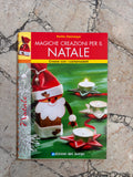 Magiche Creazioni per il Natale