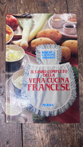 Il libro della vera cucina francese