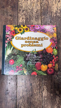 Giardinaggio senza problemi