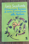 Storia di una lumaca che scoprì l'importanza della lentezza