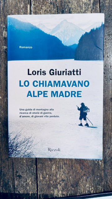 Lo Chiamavano Alpe Madre