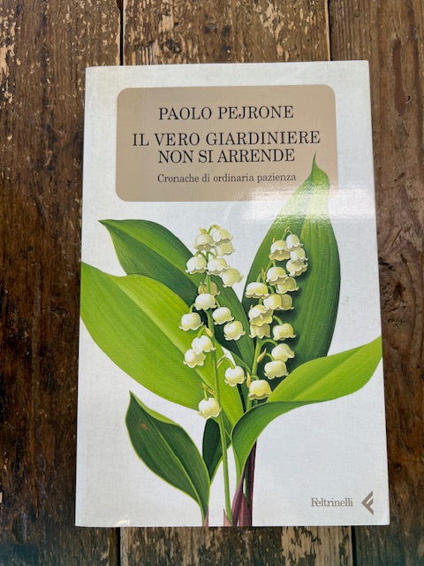 Il vero giardiniere non si arrende