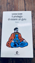 Il privilegio di essere un guru