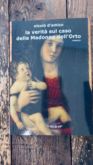 La verità sul caso della Madonna dell’orto