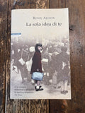 La sola idea di te
