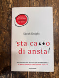 'Sta ca**o di ansia!