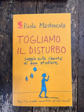 Togliamo il disturbo