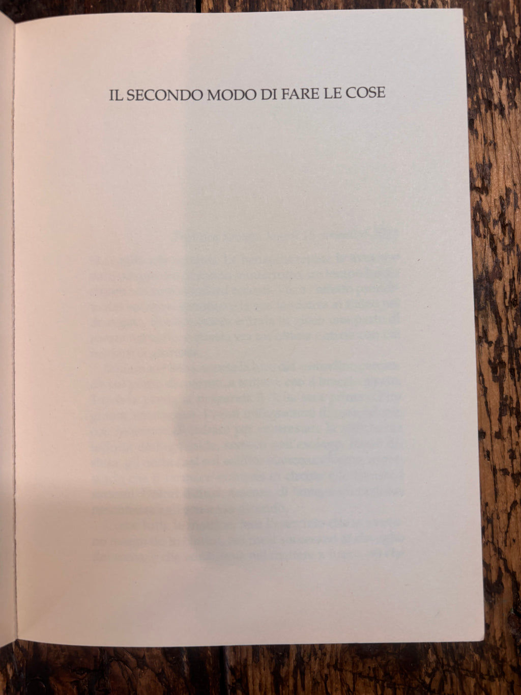 Il secondo modo di fare le cose