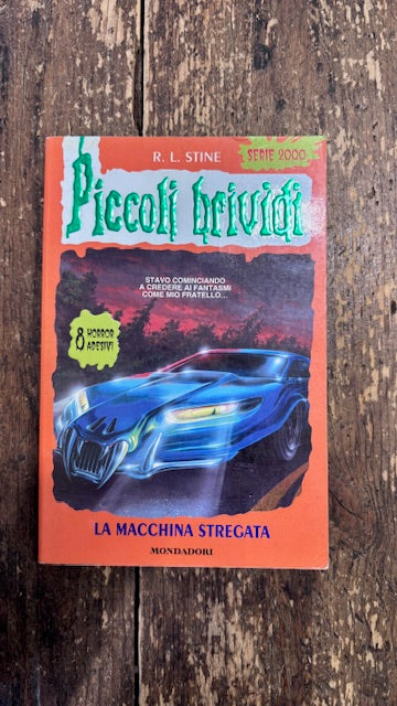 Piccoli Brividi La macchina stregata