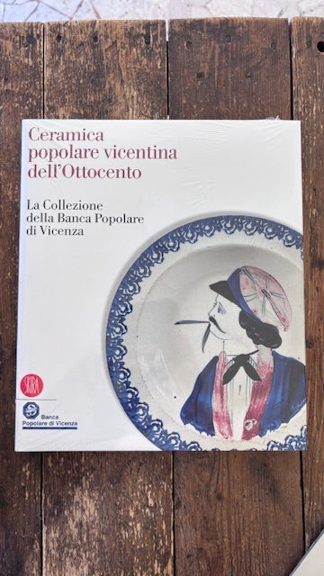 Ceramica popolare vicentina dell'ottocento