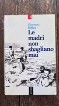 Le madri non sbagliano mai