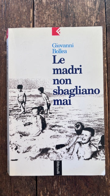 Le madri non sbagliano mai