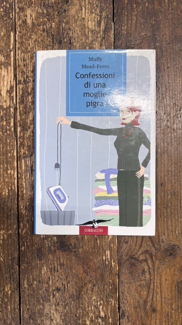 Confessioni di una moglie pigra