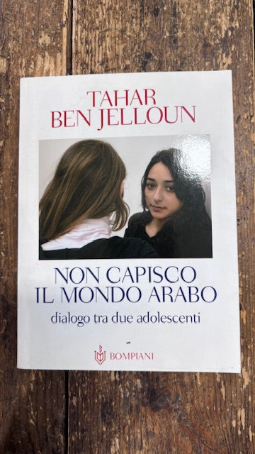Non capisco il mondo arabo