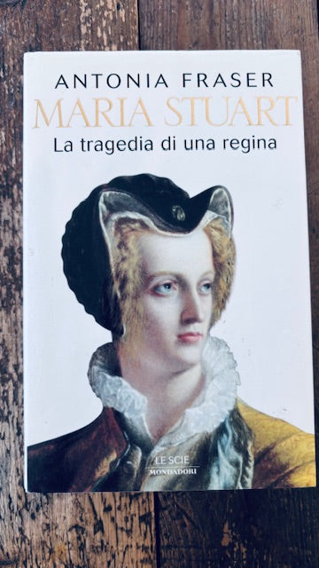 Maria Stuart Tragedia di una regina