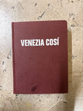 Venezia Cosi