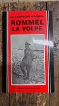 La Campagna d'africa Rommel la Volpe